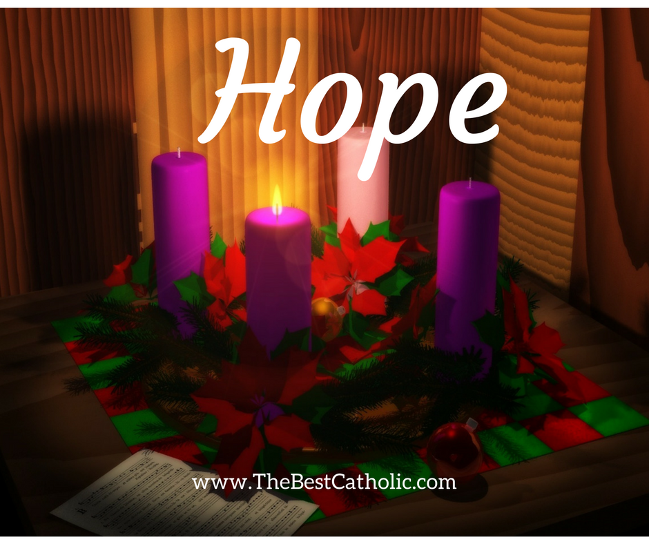 First Sunday Of Advent: Hope – The Best Catholic